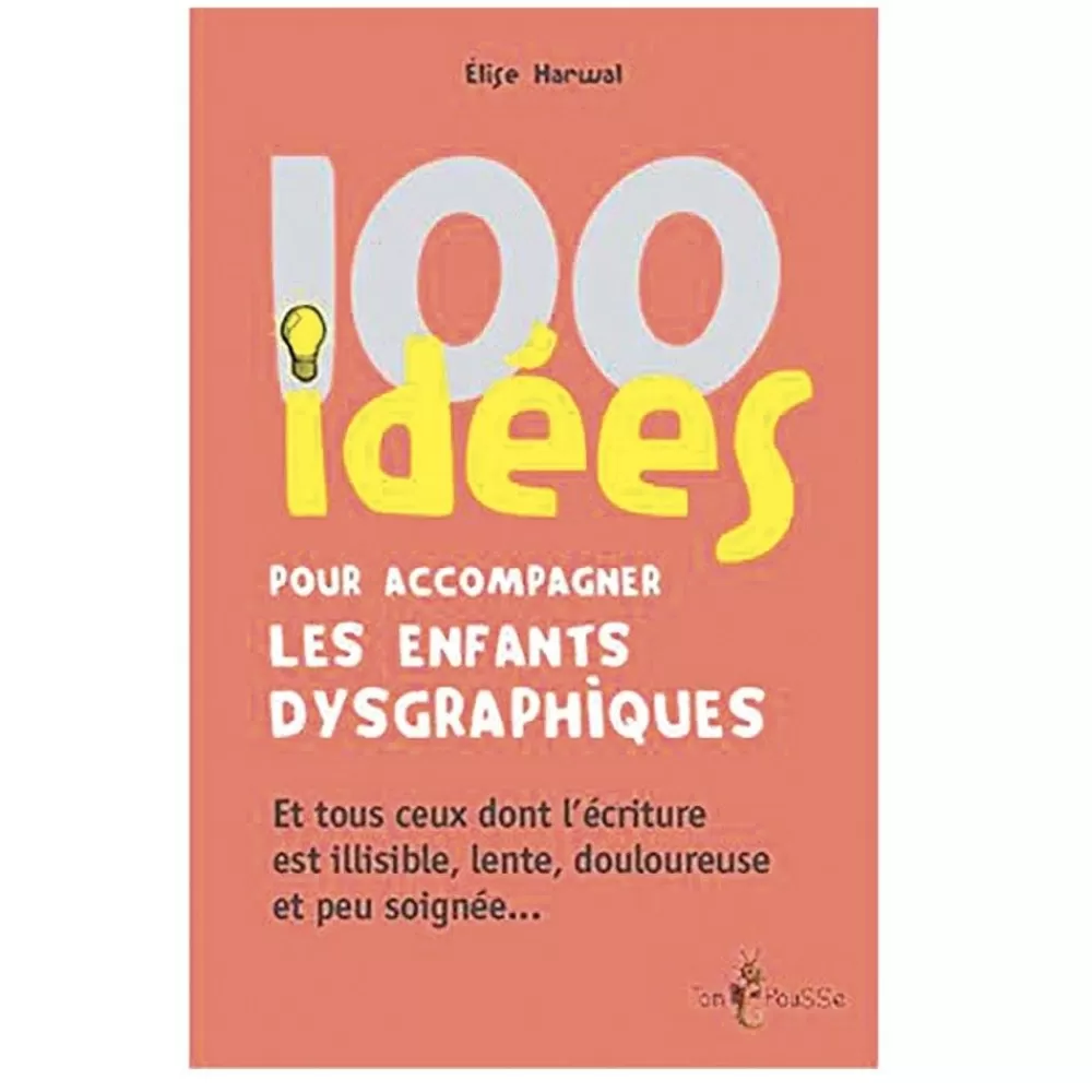 HOPTOYS Dysgraphie*100 Idees Pour Accompagner Les Enfants Dysgraphiques